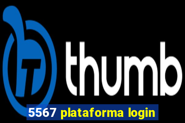 5567 plataforma login